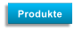 Produkte