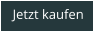 Jetzt kaufen