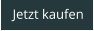 Jetzt kaufen