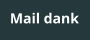 Mail dank